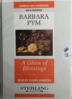 A Glass of Blessings written by Barbara Pym performed by Susan Jameson on Cassette (Unabridged)